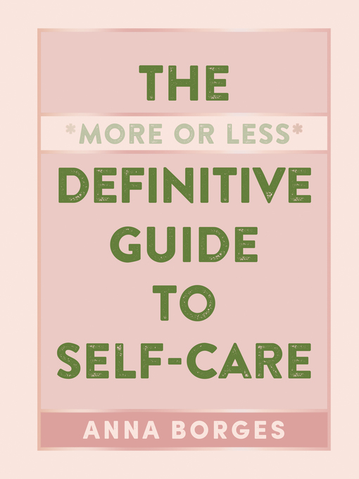 The More or Less Definitive Guide to Self-Care 책표지